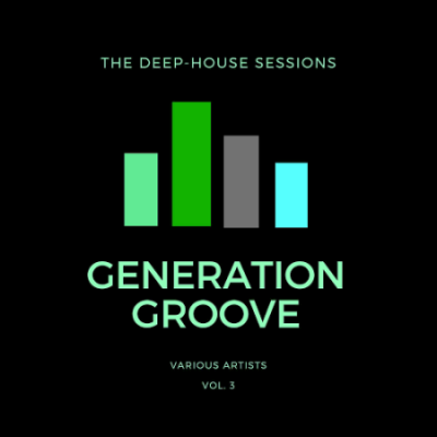VA - Generation Groove Vol. 3 (The Deep-House Sessions) (2020)