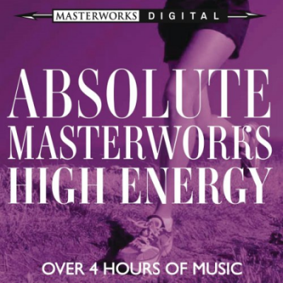 VA - Absolute Masterworks: High Energy (2013)