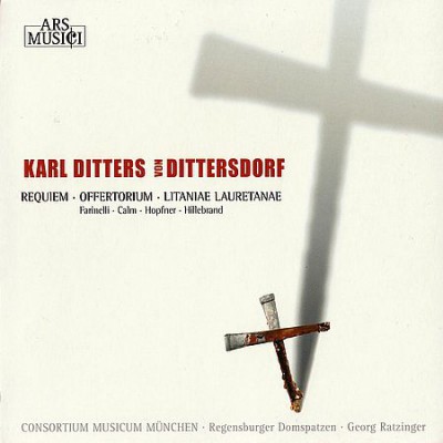 Georg Ratzinger - Von Dittersdorf: Requiem, Offertorium, Lauretanische Litanei (2009) [FLAC]