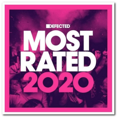 VA - Defected Presents Most Rated 2020 [3CD Box Set] (2019) [CD Rip]