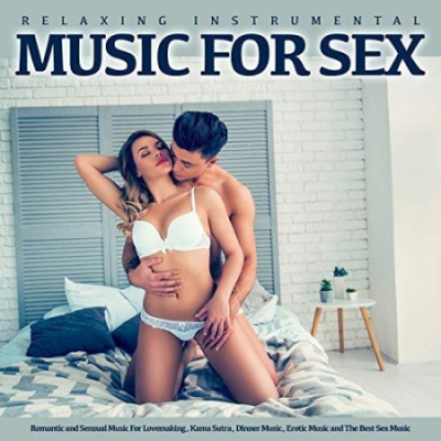 VA - Relaxing Instrumental Music For Sex (2019)