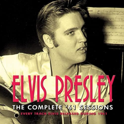 Elvis Presley - The Complete '61 Sessions (2012)