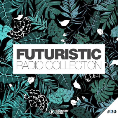VA - Futuristic Radio Collection #20 (2020)
