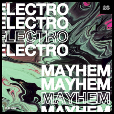 VA - Electro Mayhem Vol. 26, 27, 28 (2020)