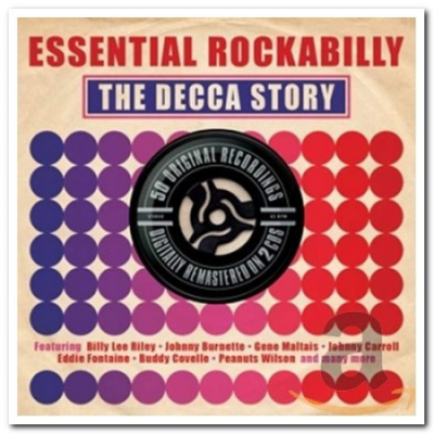 VA - Essential Rockabilly - The Decca Story (Remastered) (2011)