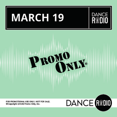 VA - Promo Only Dance Radio [March 2019]