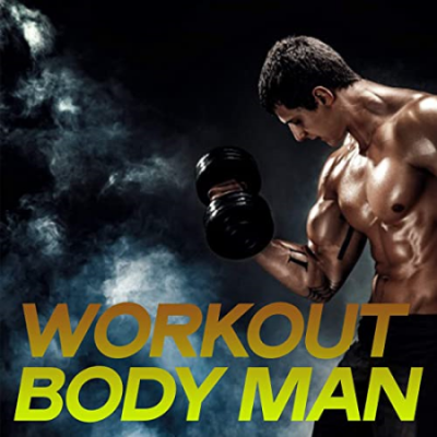 VA - Workout Body Man (Best Selection Electro House Fitness Music 2020)