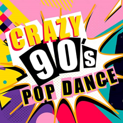 VA - Crazy - 90's Pop Dance (2020)