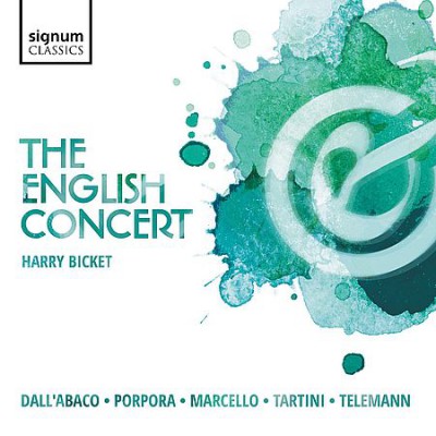 Harry Bicket - Dall'Abaco, Porpora, Marcello, Tartini &amp; Telemann (2018)