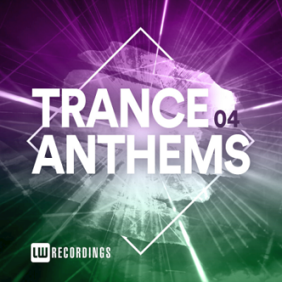 VA - Trance Anthems Vol. 04 (2020)
