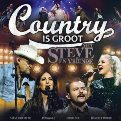 Various Artists - Country Is Groot - Met Steve En Vriende (Live) (2020)