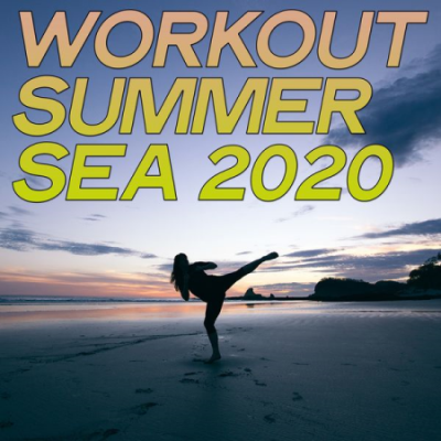 Various Artists - Workout Summer Sea 2020 (Music Inspiration Body Workout Summer 2020)