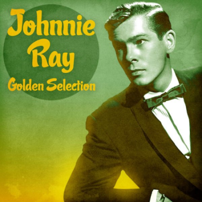 Johnnie Ray - Golden Selection (Remastered) (2020)