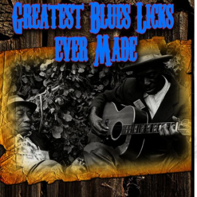 VA - The Greatest Blues Licks Ever Made (2008)