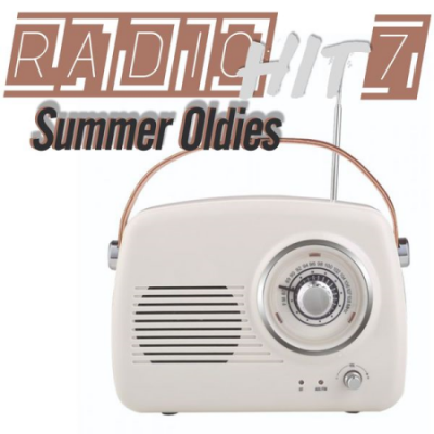 Various Artists - Radio Hit Summer Oldies, Vol. 7 (Our Old Radio Passes The Best Of Music) (2020)