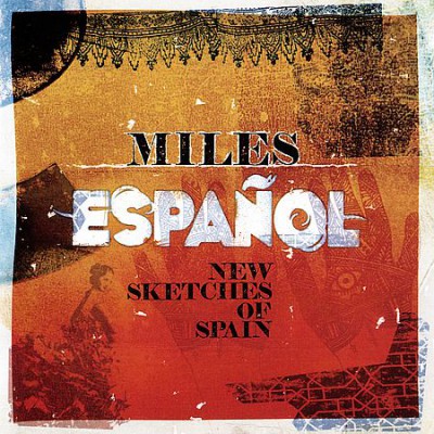 Various Artists - Miles Espanol (New Sketches Of Spain) (2011)