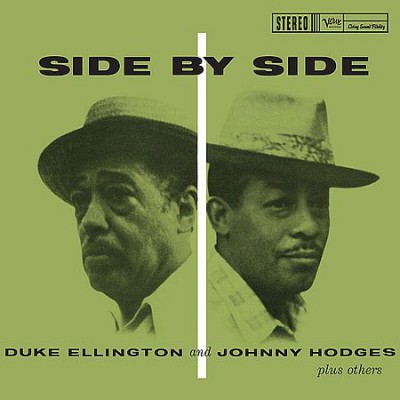 Duke Ellington &amp; Johnny Hodges - Side By Side (2014)