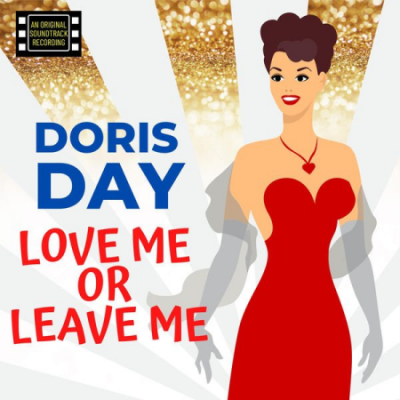 Doris Day - Love Me or Leave Me - Original Motion Picture Soundtrack (2020