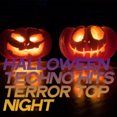 Various Artists - Halloween Techno Hits Terror Top Night (2020)