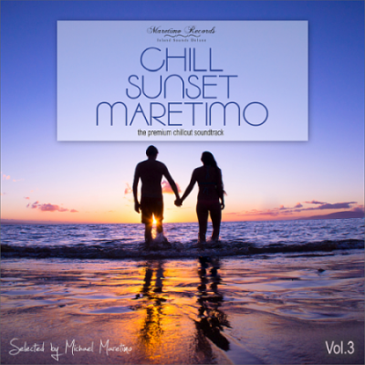 VA - Chill Sunset Maretimo Vol. 3 - The Premium Chillout Soundtrack (2020)