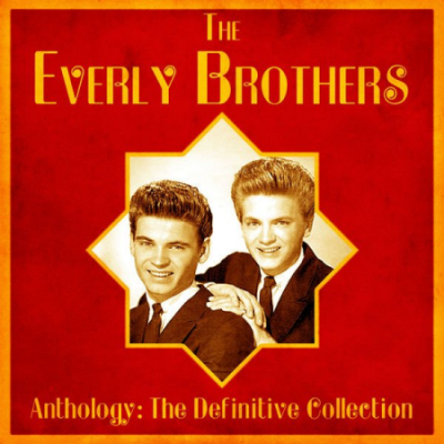 The Everly Brothers - Anthology The Definitive Collection (Remastered) (2020)