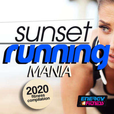 Various Artists - Sunset Running Mania 2020 Fitness Compilation