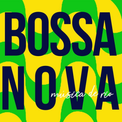 Various Artists - Bossa Nova Mu&#769;sica de Rio (2020)