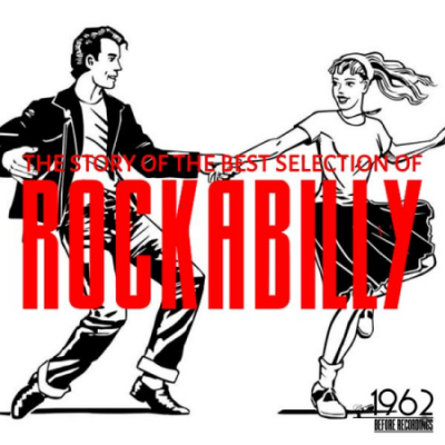 Various Artists - The Story of the Best Selection of Rockabilly (2020)