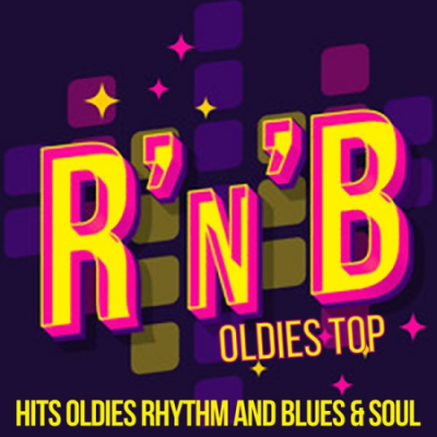 Various Artists - R'n'b Oldies Top (Hits Oldies Rhythm And Blues &amp; Soul) (2020)