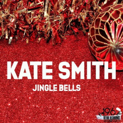 Kate Smith - Jingle Bells (2020)