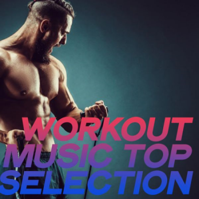 Various Artists - Workout Music Top Selection (2020)