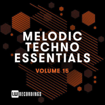 VA - Melodic Techno Essentials Vol. 15 (2020)