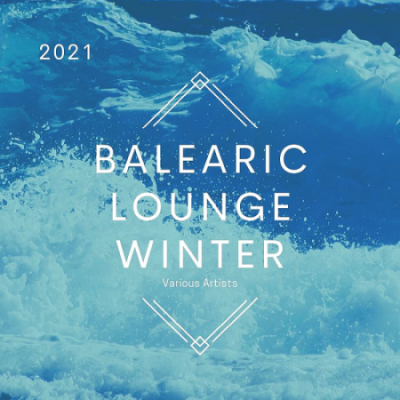 VA - Balearic Lounge Winter (2021)