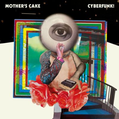 Mother's Cake - Cyberfunk! (2020) [CD-Rip]