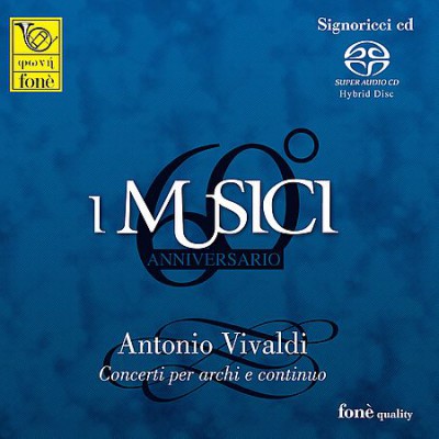 I Musici - Vivaldi: Concerto per Archi e Continuo (2011)