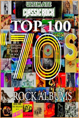 VA - Top 100 '70s Rock Albums by Ultimate Classic Rock [Part 1] (1970-1979), MP3