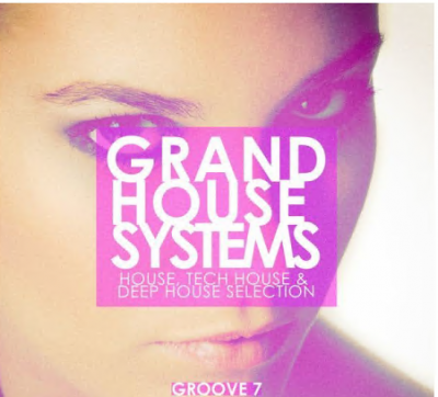 Various Artists - Grand House Systems - Groove 7 (2021)