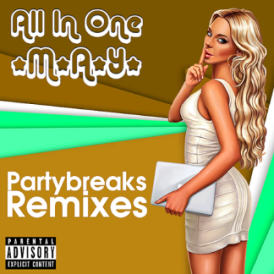 VA - Partybreaks and Remixes 2018 All In One May 02 (2021)