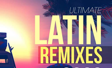 Various Artists - Ultimate Latin Remixes 2021 (2021)