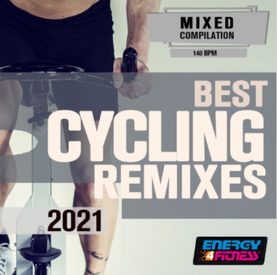 Various Artists - Best Cycling Remixes 2021 (2021)