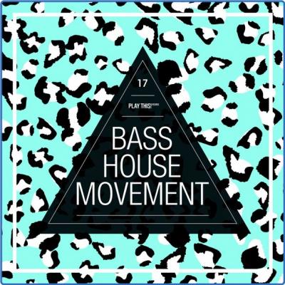 Various Artists - Bass House Movement Vol 17 (2021)