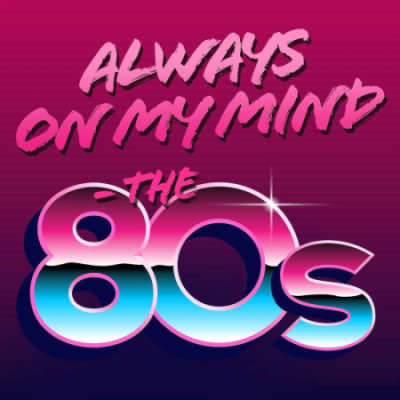 VA - Always On My Mind - The 80s (2021)