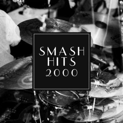Various Artists - Smash Hits 2000 (2021)