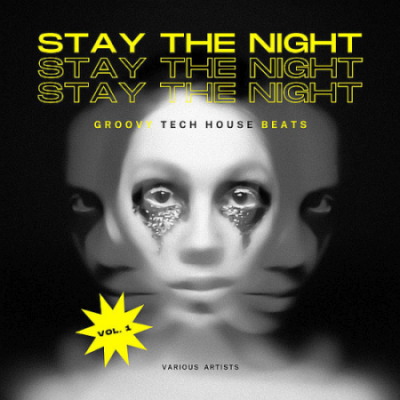 VA - Stay The Night (Groovy Tech House Beats) Vol. 1 (2021)