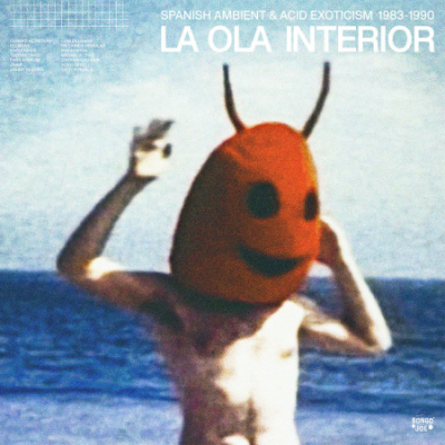 VA - La Ola Interior: Spanish Ambient &amp; Acid Exoticism 1983-1990 (2021)