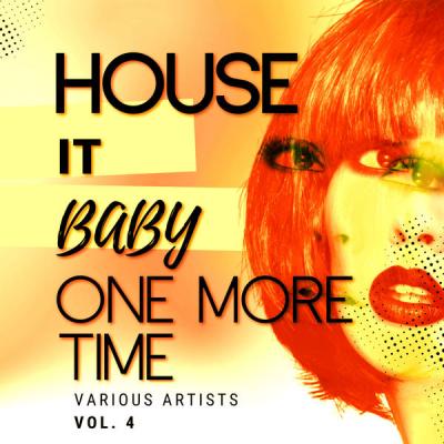 Various Artists - House It Baby One More Time Vol. 4 (2021)