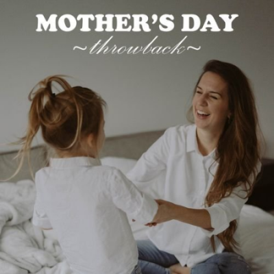 VA - Mother's Day Throwback (2021)