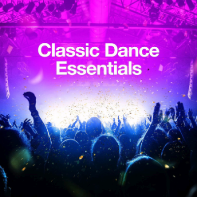 VA - Classic Dance Essentials (2021)