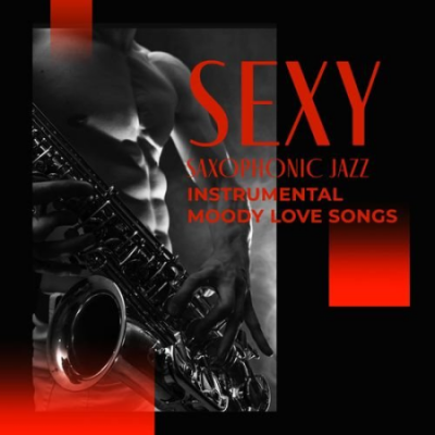 Romantic Mood Wizard - Sexy Saxophonic Jazz (2021)