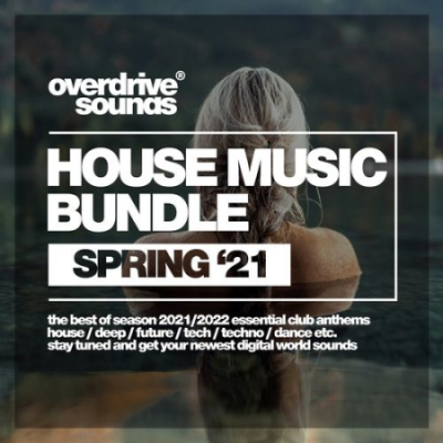 VA - House Music Bundle (Spring '21) (2021) MP3